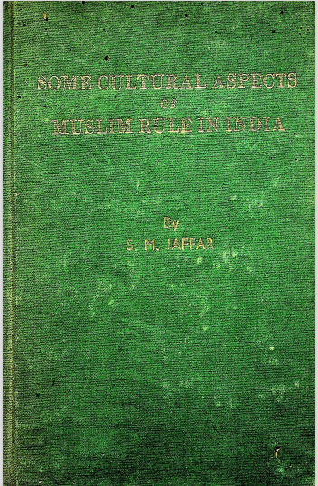সোমে কালচারাল আসপেক্টস অফ মুসলিম রুল ইন ইন্ডিয়া